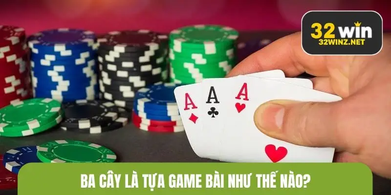 Cách chơi ba cây và khái niệm 
