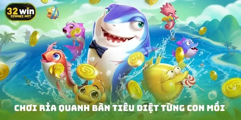 chơi rỉa quanh bàn tiêu diệt từng con mồi 